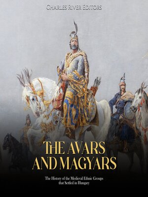 cover image of The Avars and Magyars